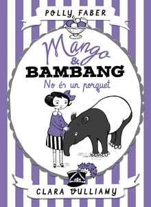 Mango & Bambang. No és un porquet