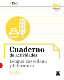 Cuaderno de actividades. Lengua castellana y Literatura 3ESO - En Equipo