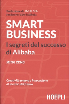 SMART BUSINESS I segreti del successo di Alibaba