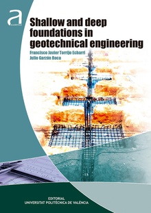 Shallow and deep foundations in geotechnical engineering