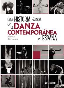 Una historia visual de la danza contemporánea en España