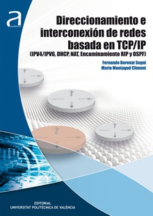 DIRECCIONAMIENTO E INTERCONEXIÓN DE REDES BASADA EN TCP/IP