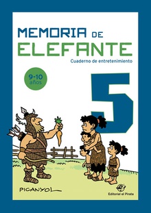 Memoria de elefante 5: cuaderno de entretenimiento Juegos para niños de 9 y 10 años: quinto de primaria: Cuadernillo de actividades