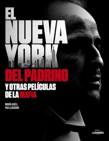El Nueva York del Padrino y otras películas de la mafia