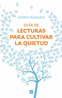 Guía de lecturas para cultivar la quietud