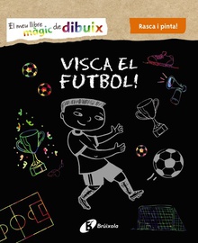 VISCA EL FUTBOL! El meu primer llibre mágic de dibuix