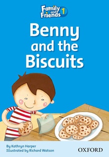 Family & Friends Readers 1: Benny and the Biscuits
