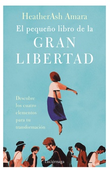 El pequeño libro de la gran libertad