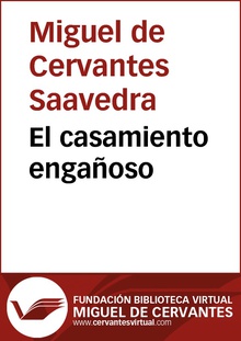 El casamiento engañoso (Seguida de ‘El coloquio de los perros’)