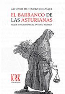 Barranco de las Asturias. Mujer y sociedad en el Antiguo Régimen