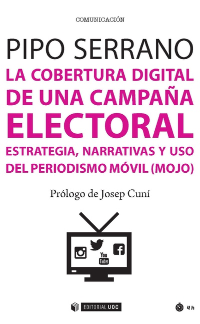 La cobertura digital de una campaña electoral
