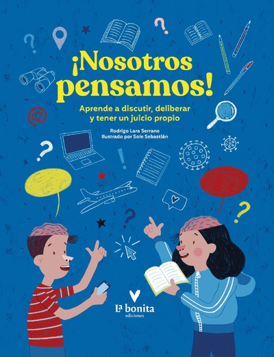 ¡Nosotros pensamos!