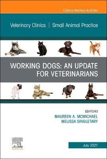 Working dogs: an update for veterianrians small animal 51-4