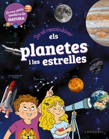 Jo sé reconèixer els planetes i les estrelles Els meus petits quaderns de natura