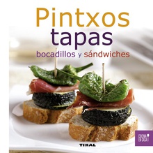 Pintxos, tapas, bocadillos y sandwiches