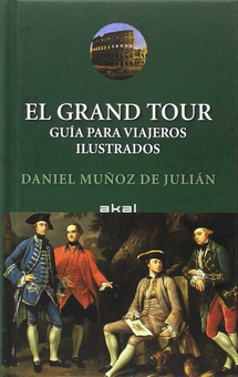 EL GRAND TOUR Guía para viajeros ilustrados