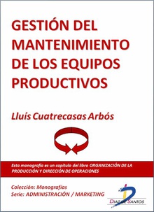 Gestión del mantenimiento de los equipos productivos