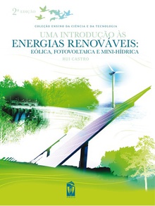 Uma IntroduÇao ás Energias Renováveis: Eólica, Fotovoltaica e Mini-Hídrica