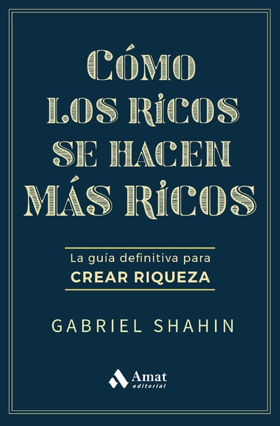 Cómo los ricos se hacen más ricos