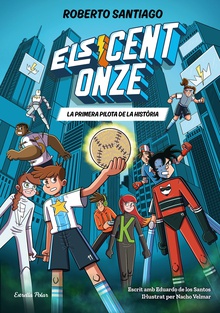 Els Cent Onze 2. La primera pilota de la història