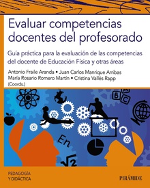 Evaluar competencias docentes del profesorado Guía práctica para la evaluación de las competencias del docente de Educación Fí
