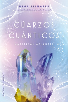 Cuarzos cuánticos Maestrías atlantes