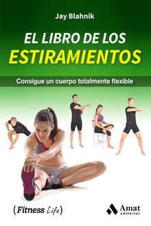 Libro de los estiramientos, el.consigue un cuerpo flexible