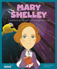Mary Shelley L'escriptora que va crear un monstre amb bon cor