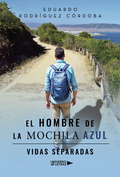 El hombre de la mochila azul. Vidas separadas