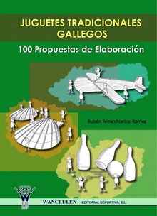 Juguetes tradicionales gallegos 100 propuestas de elaboración