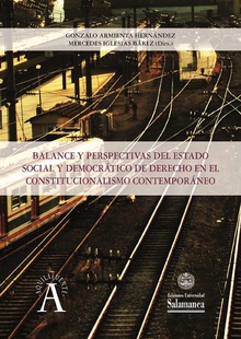 Balance y perspectivas del estado social y democr·tico de derecho en el constitucionalismo contempor·neo