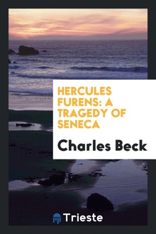 Hercules furens a tragedy of Seneca