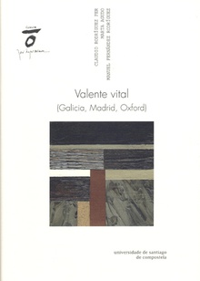 Valente Vital (Galicia, Madrid, Oxford)