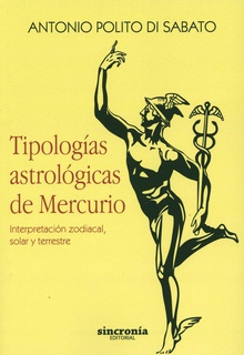 TIPOLOGÍAS ASTROLÓGICAS DE MERCURIO Interpretación zodiacal, solar y terrestre