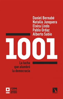 1001 La lucha que alumbró la democracia