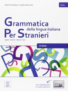 Grammatica della lingua italiana per stanieri a1/a2