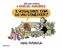 I vosaltres com us vau conèixer? (Emília i Maurici 1)