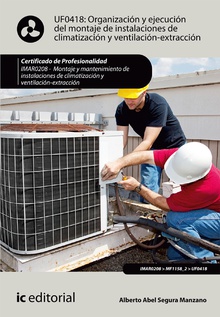 Organización y ejecución del montaje de instalaciones de climatización y ventilación-extracción. IMAR0208