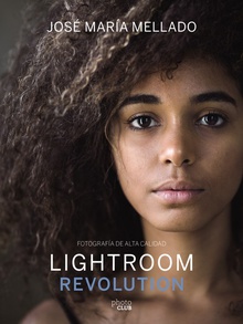 LIGHTROOM REVOLUTION Fotograf¡a de Alta Calidad