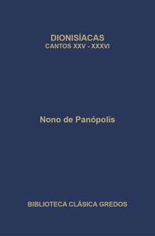 Dionisíacas. Cantos XXV-XXXVI