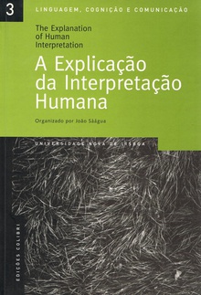 A explicaçåo da interpretaçåo humana = the explanation of human interpretation actas da conferência