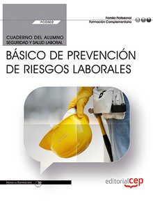 BÁSICO DE PREVENCIÓN DE RIESGOS LABORALES Cuaderno del alumno seguridad y salud laboral
