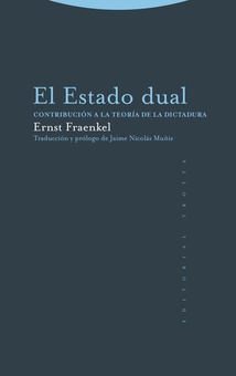 El Estado dual Contribución a la teoría de la dictadura