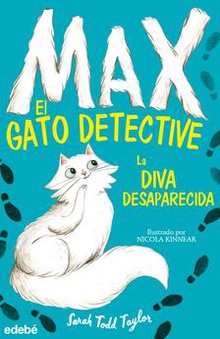LA DIVA DESAPARECIDA Max, el gato detective 1