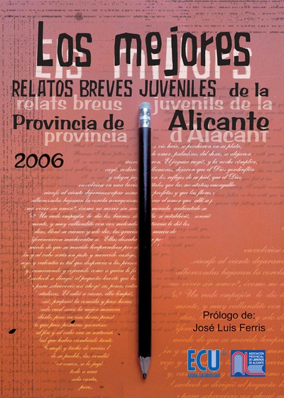 Los mejores relatos breves juveniles de la provincia de Alicante 2006