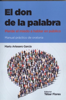 EL DON DE LA PALABRA Manual práctico de oratoria
