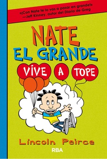 Nate el Grande #7. Vive a tope