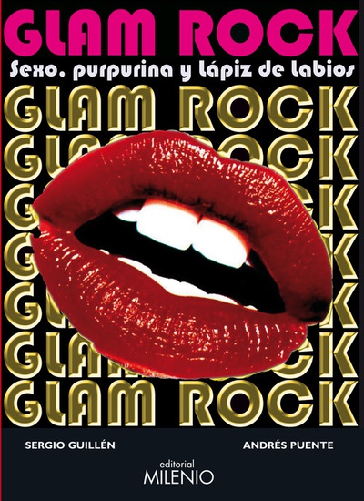 Glam Rock Sexo, purpurina y lápiz de labios