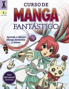 CURSO DE MANGA FANTÁSTICO Aprende a dibujar Manga fantástico y Anime
