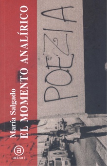 El momento analírico Una historia expandida de la poesía en España de 1964 a 1983